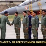 What is AFCAT- Air Force Common Admission Test