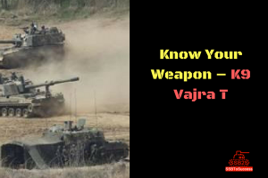 Know Your Weapon – K9 Vajra T