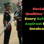 Social Qualities every SSB Aspirant must Inculcate