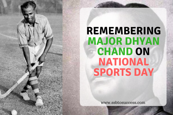 Remembering Major Dhyan Chand on National Sports Day