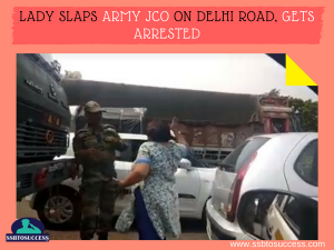 Lady Slaps Army JCO on Delhi Road, Gets Arrested