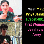 Major Priya Jhingan (Cadet-001) - First Woman to Join Indian Army