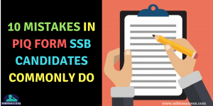 10 Mistakes in PIQ Form SSB Candidates Commonly Do