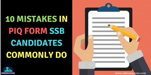 10 Mistakes in PIQ Form SSB Candidates Commonly Do