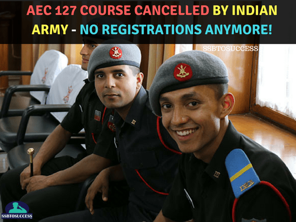 AEC 127 Course Cancelled by Indian Army – No Registrations Anymore!