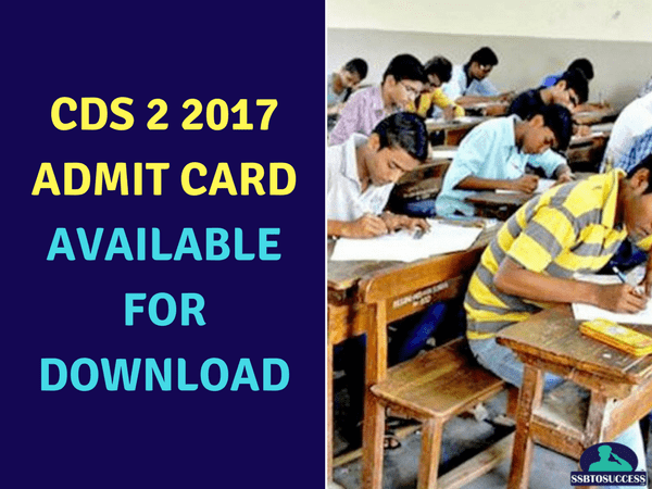 CDS 2 2017 Admit Card Available for Download