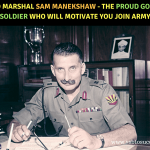 Field Marshal Sam Manekshaw - The Proud Gorkha Soldier