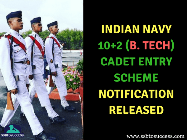 Indian Navy 10+2 (B. Tech) Cadet Entry Scheme Notification 2018 Released