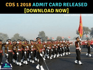 CDS 1 2018 Admit Card Released [Download Now]