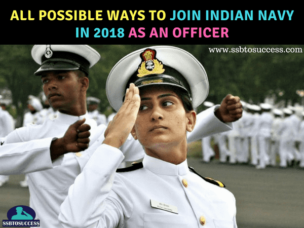 All Possible Ways to Join Indian Navy in 2018 as an Officer