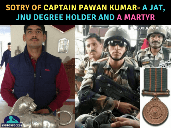 Story of Captain Pawan Kumar- a Jat, JNU degree holder and a Martyr