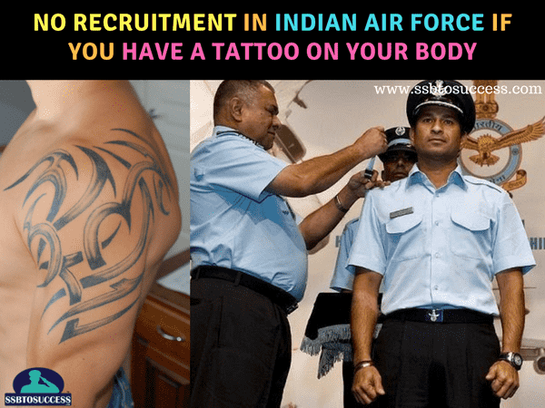 No Recruitment in Indian Air Force if Tattoo Found on Your Body