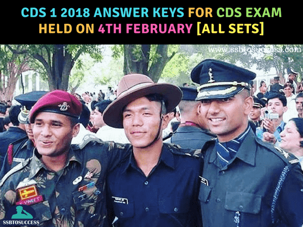 CDS 1 2018 Answer Keys for Exam held on 4th February [All SETs]