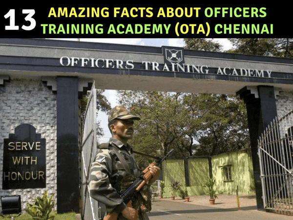 13 Amazing Facts about Officers Training Academy (OTA) Chennai