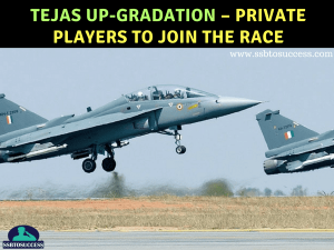 Tejas Up-gradation – Private Players to Join the Race