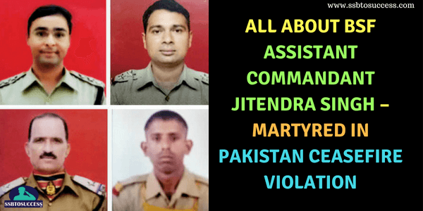All about BSF Assistant Commandant Jitendra Singh – Martyred in Pakistan Ceasefire Violation