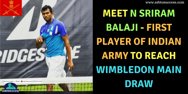 Meet N Sriram Balaji – First Player of Indian Army to Reach Wimbledon Main Draw