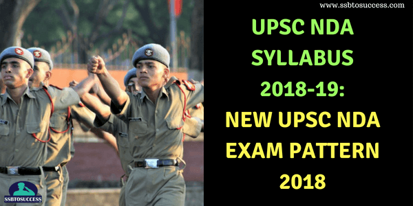 UPSC NDA Syllabus 2020: New UPSC NDA Exam Pattern 2020