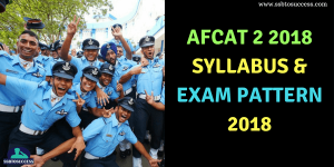 AFCAT 2 2019 Syllabus & Exam Pattern 2019