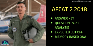 AFCAT 2 2018 Answer Key, Question Paper Analysis & Cut Off