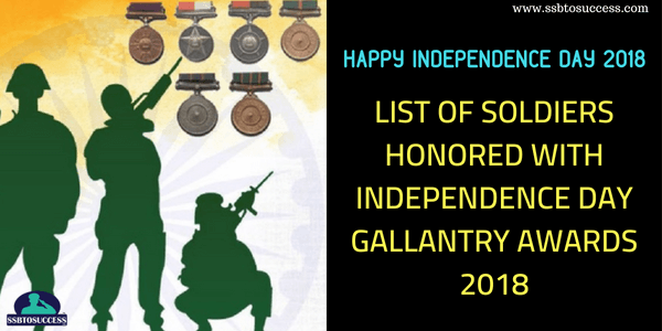 List of Soldiers Honored With Independence Day Gallantry Awards 2018