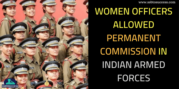 Women Officers Allowed Permanent Commission in Indian Armed Forces