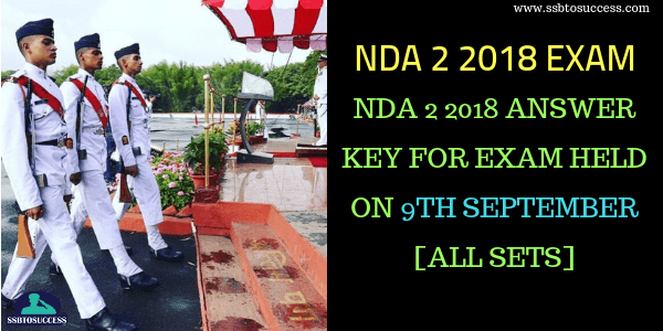 NDA 2 2018 Answer Key for Exam held on 9th September [All SETs]
