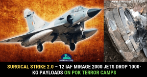 Surgical Strike 2.0 – 12 Indian Air Force Mirage 2000 Jets Drop 1000-Kg Payloads On PoK Terror Camps
