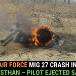 Mig 27 Crash in Sirohi