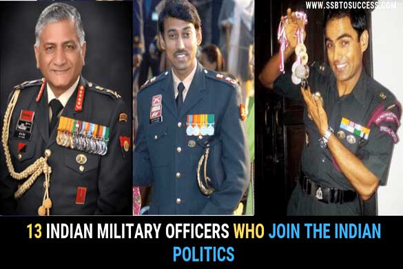 13 Indian Military Officers Who Join the Indian Politics
