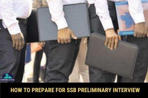 How to Prepare for SSB Preliminary Interview