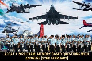 AFCAT 1 2020 Exam: Memory Based Questions with Answers [22nd February]