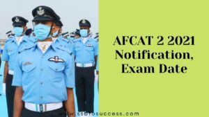 AFCAT 2 2021 Notification, Exam Date