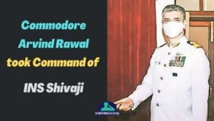 Commodore Arvind Rawal took Command of INS Shivaji