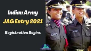 Indian Army JAG Entry 2021 (27th Course) – Registration Begins