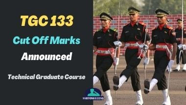 Technical Graduate Course – TGC 133 Cut Off Marks Announced