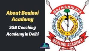 About Baalnoi Academy – SSB Coaching Academy in Delhi