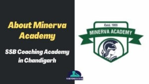 About Minerva Academy – SSB Coaching Academy in Chandigarh