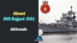 All Details About INS Rajput (D51)