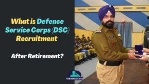 What is Defence Service Corps (DSC) Recruitment After Retirement?