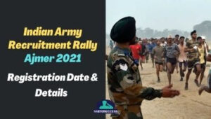 Indian Army Recruitment Rally Ajmer 2021: Registration Date & Details