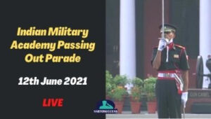Indian Military Academy Passing Out Parade 12th June 2021 – LIVE