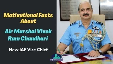 Facts About Air Marshal Vivek Ram Chaudhari – New IAF Vice Chief