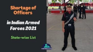 Shortage of Officers & Soldiers in Indian Armed Forces 2021