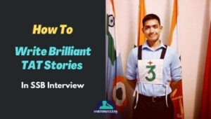 11 Tips To Write Brilliant TAT Stories In SSB