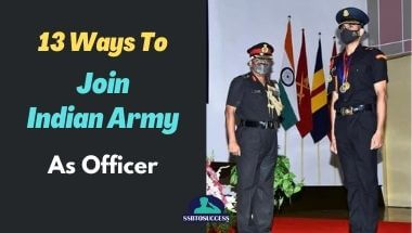 13 Ways to Join Indian Army as Officer