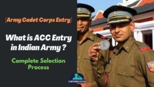 What is ACC Entry in Indian Army [Army Cadet Corps Entry]?