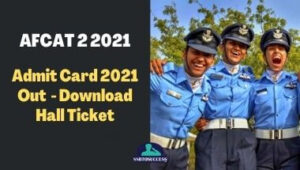 IAF AFCAT 2 2021 Admit Card Out – Download Hall Ticket