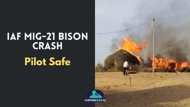 IAF MiG-21 Bison Crash in Barmer- Pilot Safe