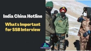 India China Hotline – What’s Important for SSB Interview